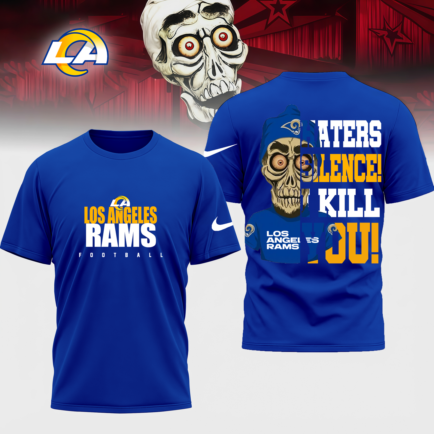 LIMITED EDITION - NEW CUSTOMIZED NFL22 LAR LOS ANGELES RAMS HATERS SILENCE I KILL YOU SHIRT