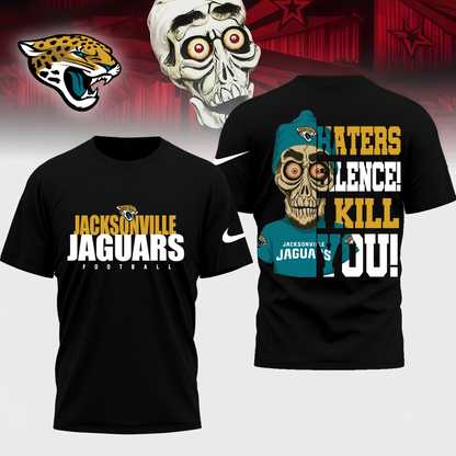 LIMITED EDITION - NEW CUSTOMIZED NFL30 JSJ JACKSONVILLE JAGUARS HATERS SILENCE I KILL YOU SHIRT