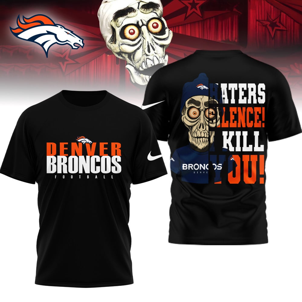 LIMITED EDITION - NEW CUSTOMIZED NFL13 DVB DENVER BRONCOS HATERS SILENCE I KILL YOU SHIRT