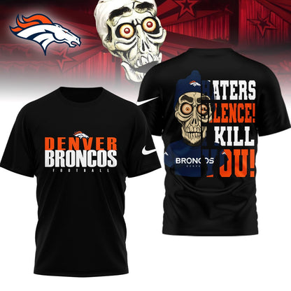 LIMITED EDITION - NEW CUSTOMIZED NFL13 DVB DENVER BRONCOS HATERS SILENCE I KILL YOU SHIRT