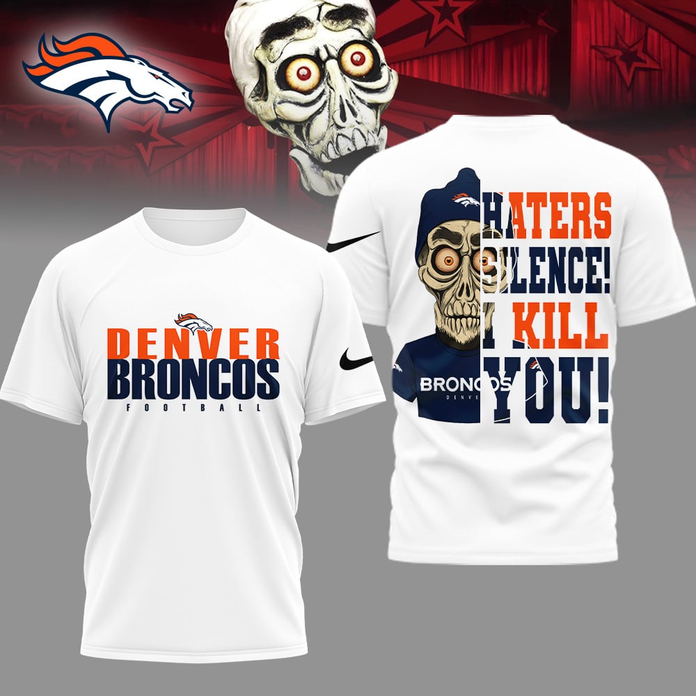 LIMITED EDITION - NEW CUSTOMIZED NFL13 DVB DENVER BRONCOS HATERS SILENCE I KILL YOU SHIRT