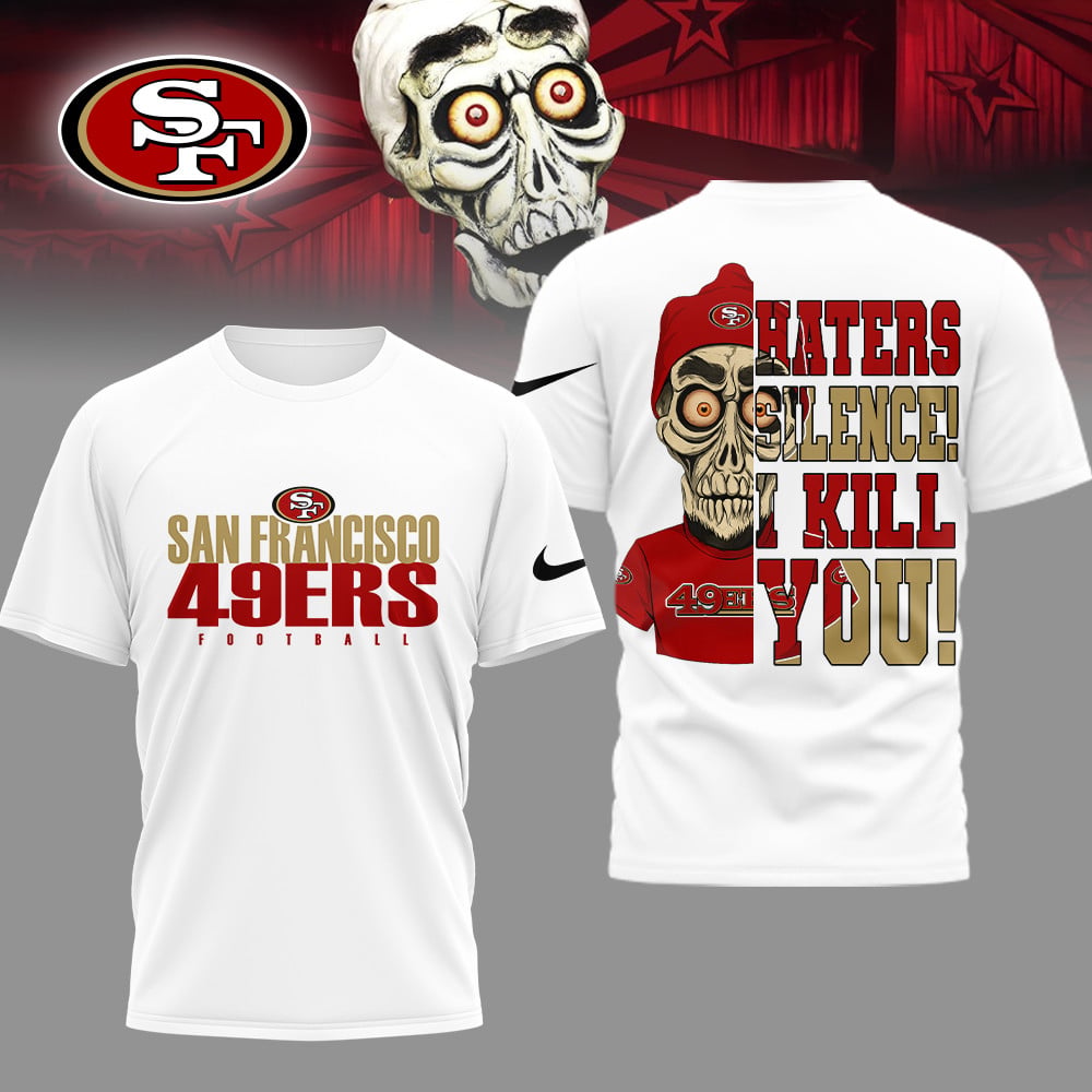 LIMITED EDITION - NEW CUSTOMIZED NFL11 SF49 SAN FRANCISCO 49ERS HATERS SILENCE I KILL YOU SHIRT